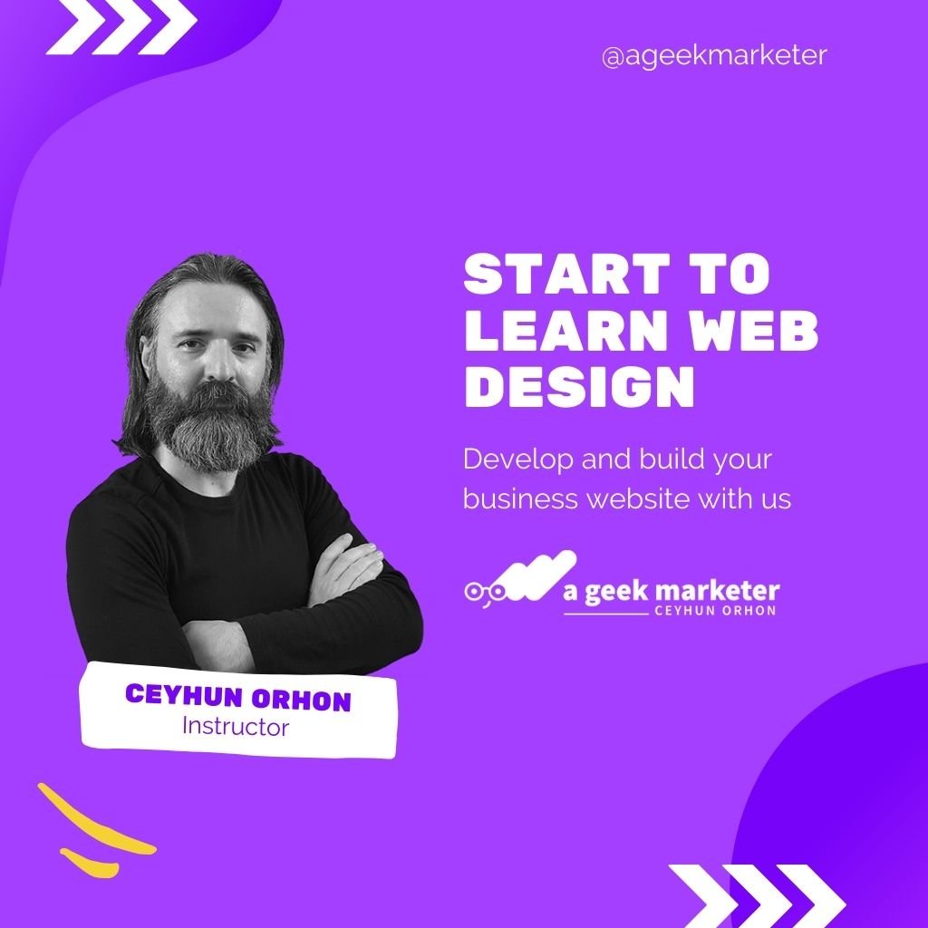 learn-web-design-with-ageekmarketer-ceyhunorhon